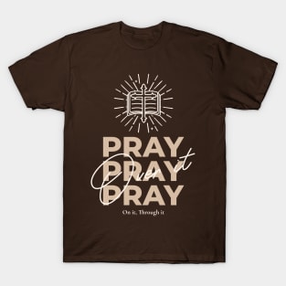 pray over it T-Shirt